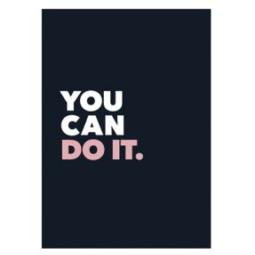 You can do it.