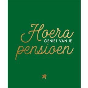 Hoera, geniet van je pensioen