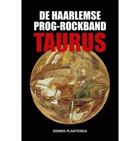 De Haarlemse prog-rockband Taurus