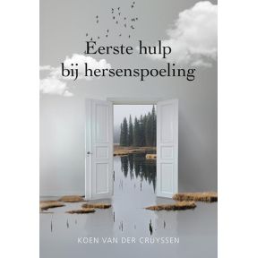 Eerste hulp bij hersenspoeling