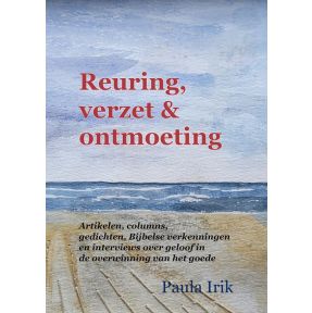 Reuring, verzet en ontmoeting