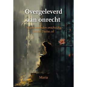 Overgeleverd aan onrecht