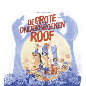 De grote onderbroekenroof