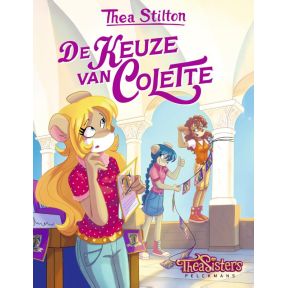 Thea Stilton - De keuze van Colette