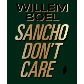 Willem Boel -Sancho don't care