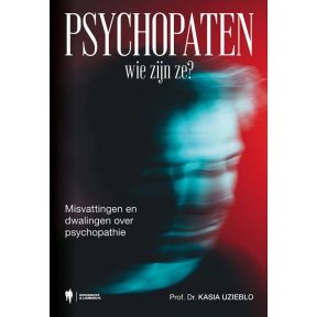 Psychopaten, wie zijn ze ?