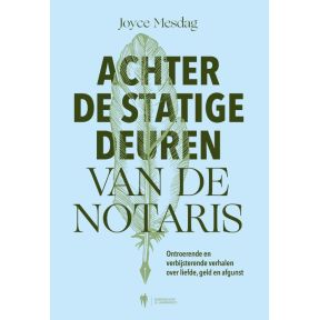 Achter de statige deuren van de notaris