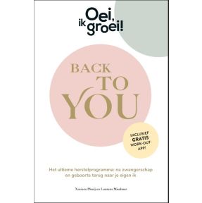 Oei, ik groei! Back To You