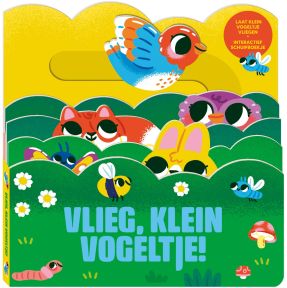 Vlieg, klein vogeltje!