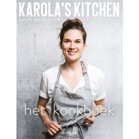 Karola's Kitchen: het kookboek