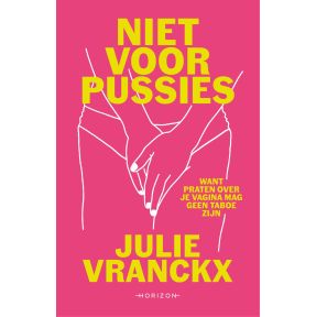 Niet voor pussies