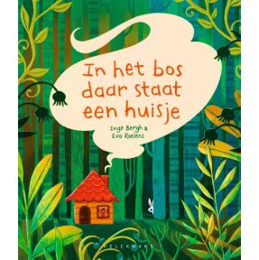 In het bos daar staat een huisje