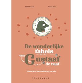 De wonderlijke fabels van Gustaaf de raaf