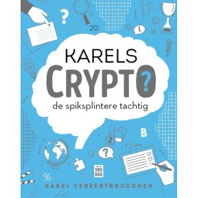 Karels Crypto: de spiksplintere tachtig