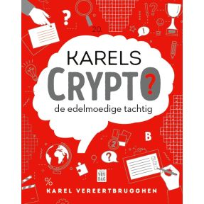 Karels Crypto: de edelmoedige tachtig