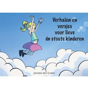 Verhalen en versjes voor lieve én stoute kinderen