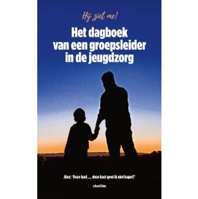 Het dagboek van een groepsleider in de jeugdzorg