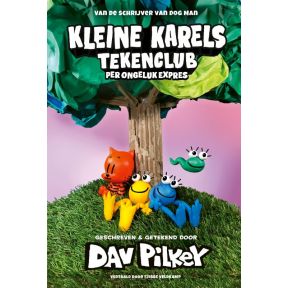 Kleine Karels tekenclub 3 - Per ongeluk expres