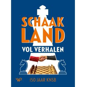 Schaakland vol verhalen