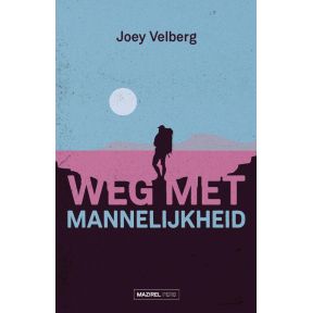 Weg met mannelijkheid