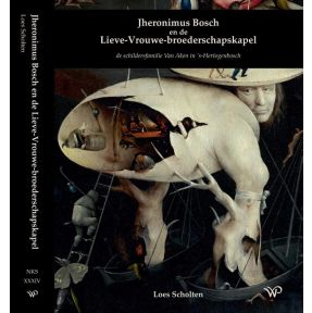 Jheronimus Bosch en de Lieve-Vrouwe-broederschapskapel