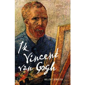 Ik Vincent van Gogh