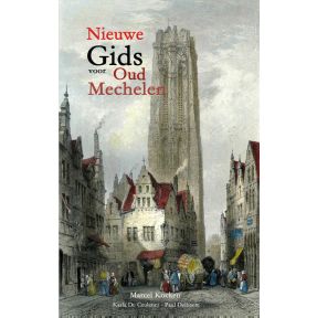 Nieuwe gids voor Oud Mechelen