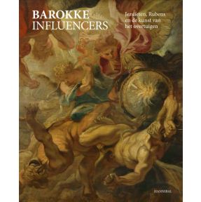 Barokke Influencers – Jezuïten, Rubens en de kunst van het overtuigen