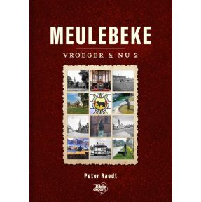 Meulebeke vroeger en nu 2