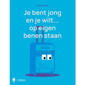 Je bent jong en je wilt op eigen benen staan