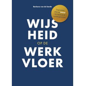 Wijsheid op de werkvloer