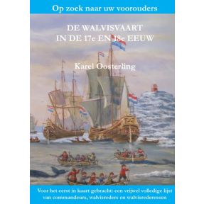 De Walvisvaart in de 17e en 18e eeuw