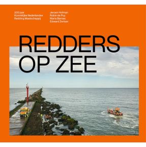 Redders op zee – 200 jaar Koninklijke Nederlandse Redding Maatschappij