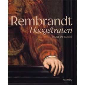 Rembrandt-Hoogstraten – Colour and Illusion