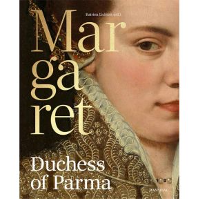 Margaret of Parma – The Emperor’s Daughter between Power and Image