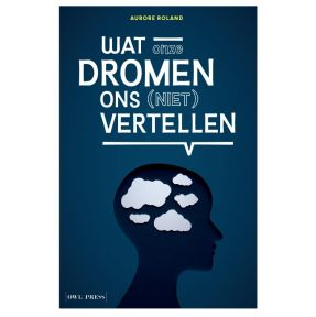 Wat onze dromen ons (niet) vertellen