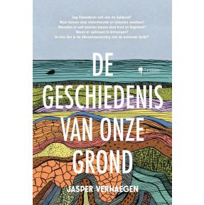 De geschiedenis van onze grond,