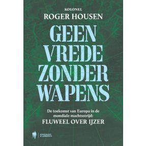 Geen vrede zonder wapens