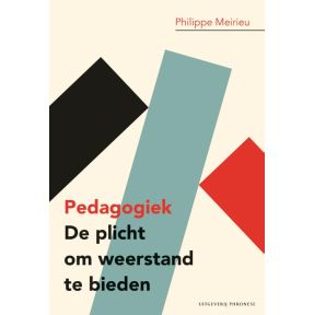 Pedagogiek: De plicht om weerstand te bieden