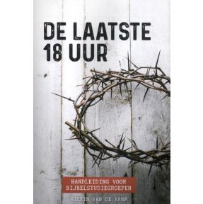 De laatste 18 uur