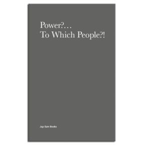 Power?... To Which People?!