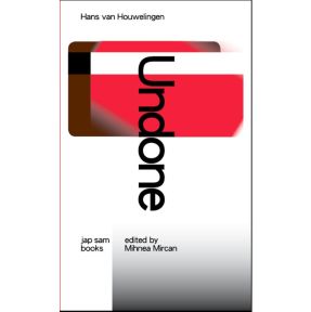 Hans van Houwelingen: Undone