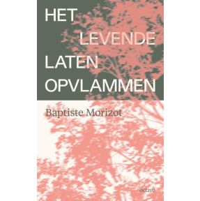 Het levende laten opvlammen