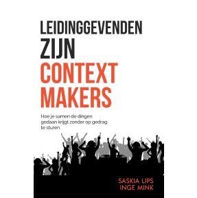 Leidinggevenden zijn Contextmakers