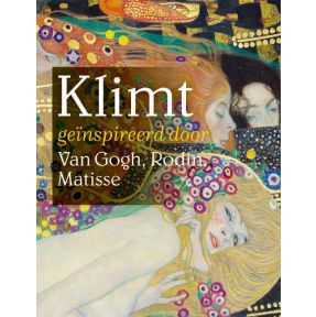 Klimt geïnspireerd door Van Gogh, Rodin, Matisse