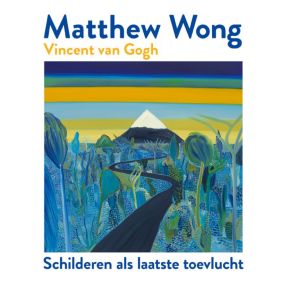 Matthew Wong | Vincent van Gogh