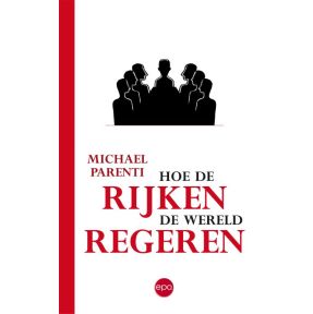 Hoe de rijken de wereld regeren