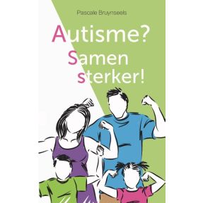 Autisme? Samen sterker!