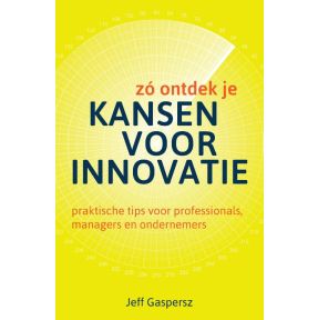 Zó ontdek je kansen voor innovatie