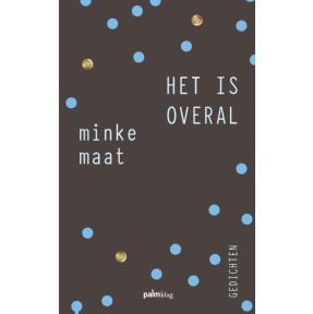 Het is overal